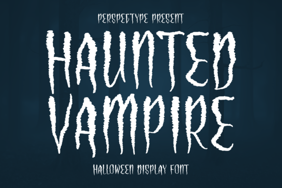 Haunted Vampire: A Halloween Display Font with Editorial Charm