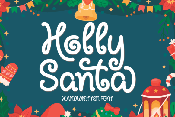 Holly Santa: A Festive Script Font That Elevates Small Business Branding