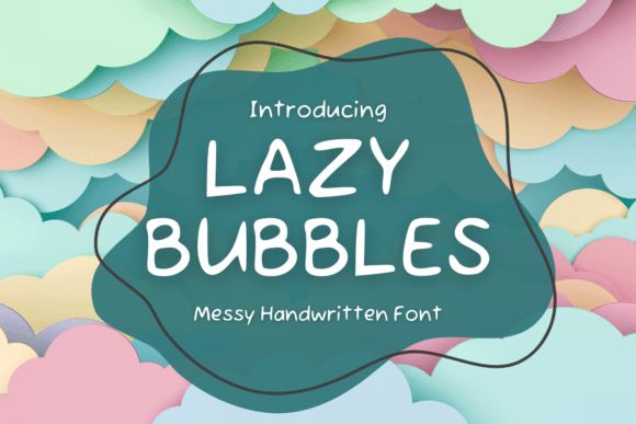 How Lazy Bubbles Font Helped My Small Business Look More Playful and Polished
