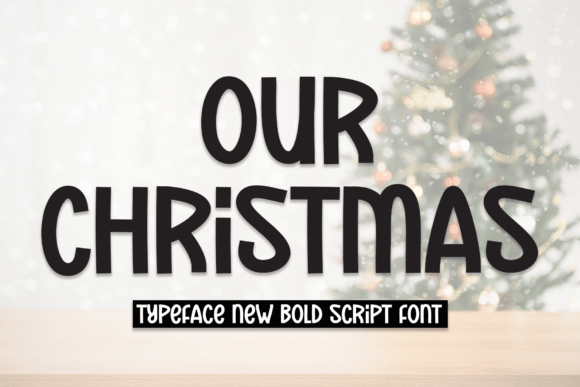 Our Christmas: A Bold Handwritten Font for Crafters and Makers