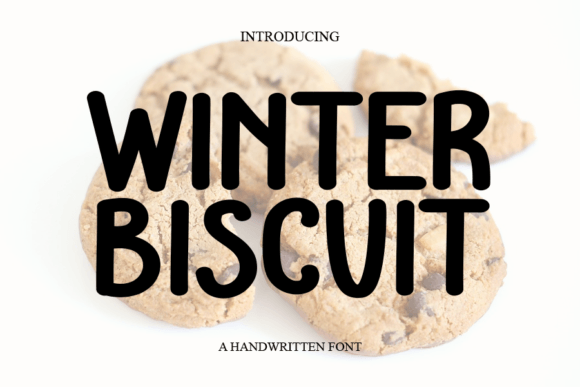 Winter Biscuit: A Handwritten Font That Brings Warmth to Handmade Designs